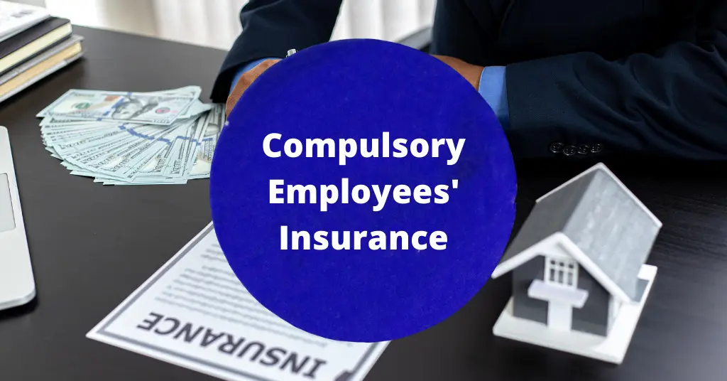 Compulsory Employees' Insurance