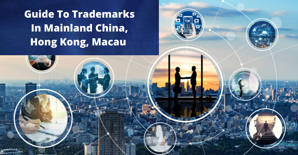 Trademarks In Mainland China, Hong Kong, Macau