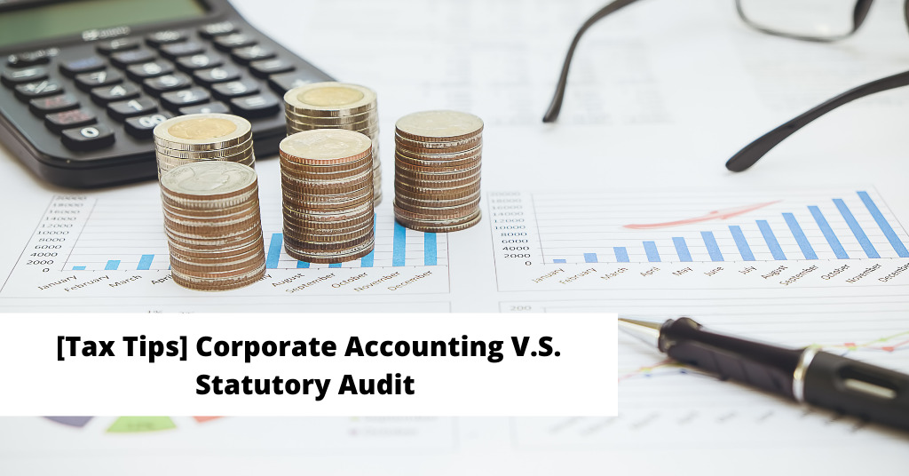 Corporate Accounting V.S. Statutory Audit