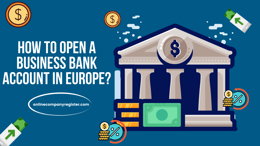 Can a foreigner open a bank account in Europe