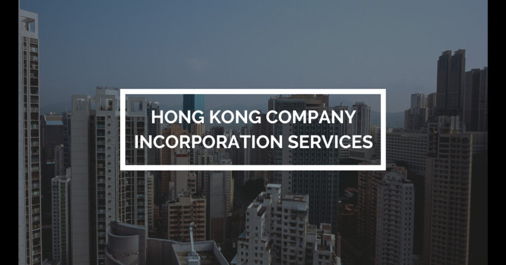 Hong Kong Company Incorporation Service