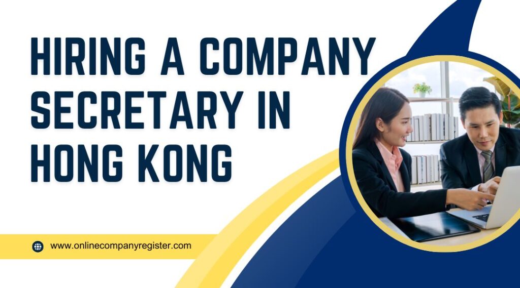 Hiring a Company Secretary in Hong Kong