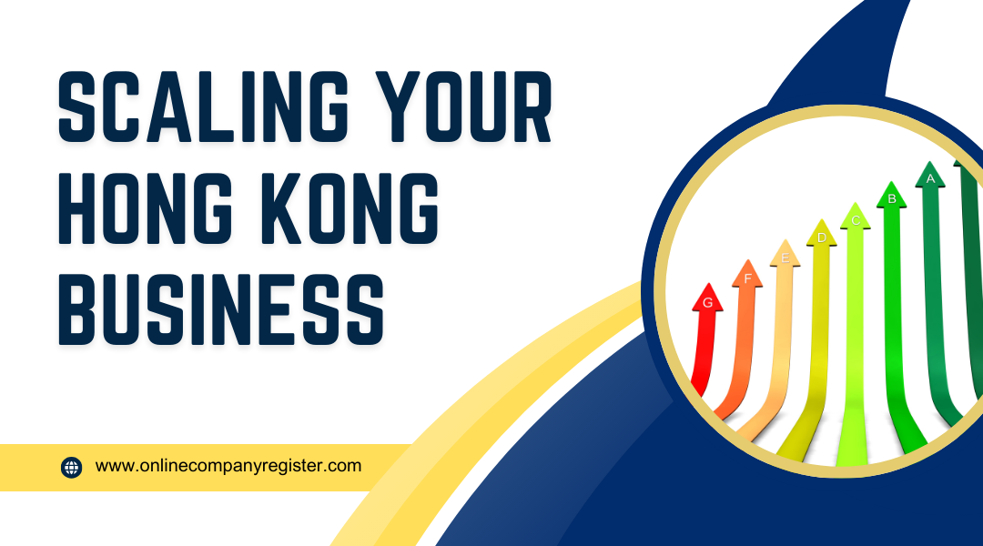 Scaling Your Hong Kong Business